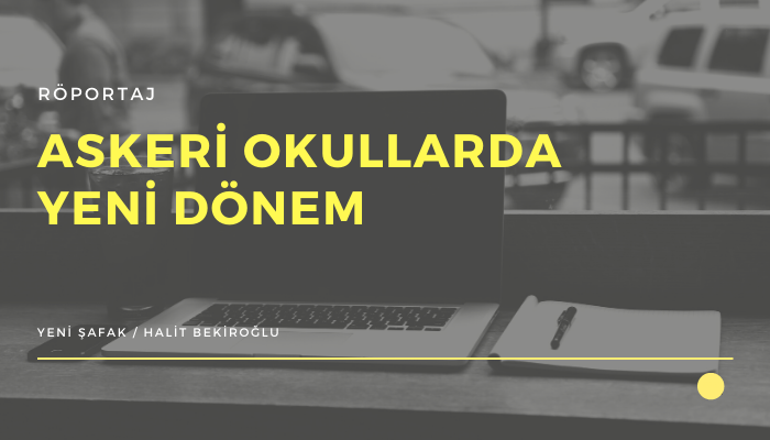 Askeri Okullarda Yeni Dönem